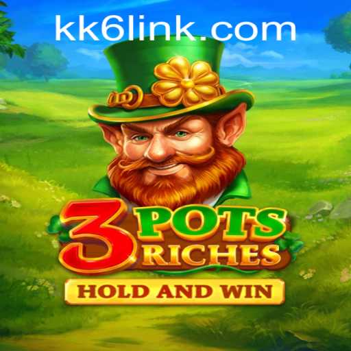 Explore the Thrilling World of 3potsRiches on KK6.COM