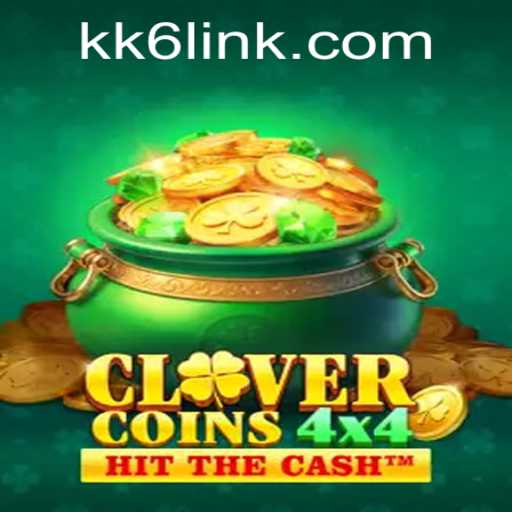 Exploring the Thrilling World of CloverCoins4x4 with KK6.COM
