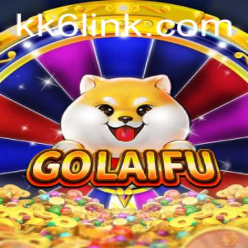 Exploring GoLaiFu: The Latest Gaming Phenomenon on KK6.COM