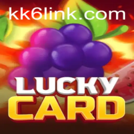 Exploring LuckyCard: A Thrilling Adventure with KK6.COM