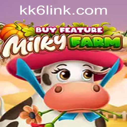 Discover the Exciting World of MilkyFarmBuyFeature with KK6.COM