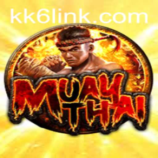 Discovering the Game of MuayThai Featuring KK6.COM