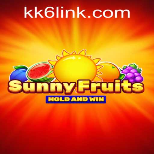 Discover the Exciting World of SunnyFruits: A Comprehensive Guide from KK6.COM