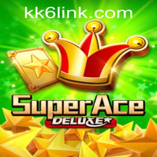 Discover the Excitement of SuperAceDeluxe on KK6.COM